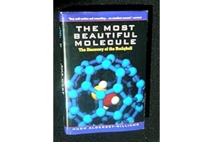 The Most Beautiful Molecule: The Discovery of the Buckyball
