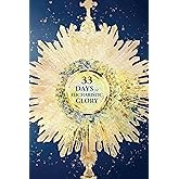 33 Days to Eucharistic Glory
