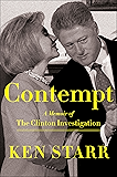 Contempt: A Memoir of the Clinton Investigation