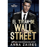 El titán de Wall Street: Una novela de la Zona Alfa (Spanish Edition) book cover
