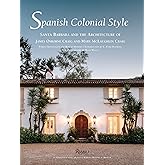 Spanish Colonial Style: Santa Barbara and the Architecture of James Osborne Craig and Mary McLaughlin Craig