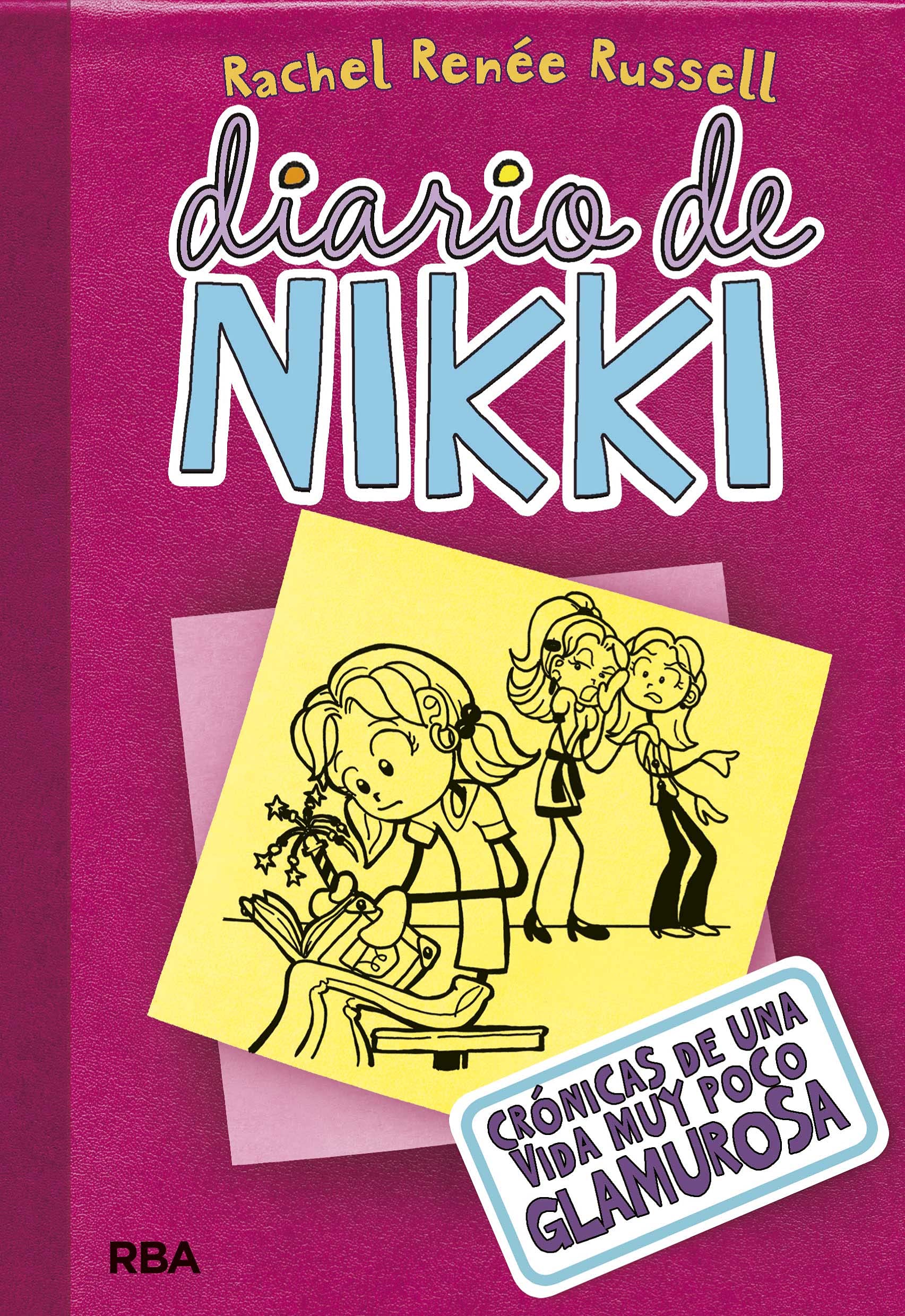 Portada de Diario de Nikki: Crónicas de una vida muy poco glamourosa