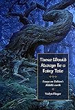 There Would Always Be a Fairy Tale: More Essays on