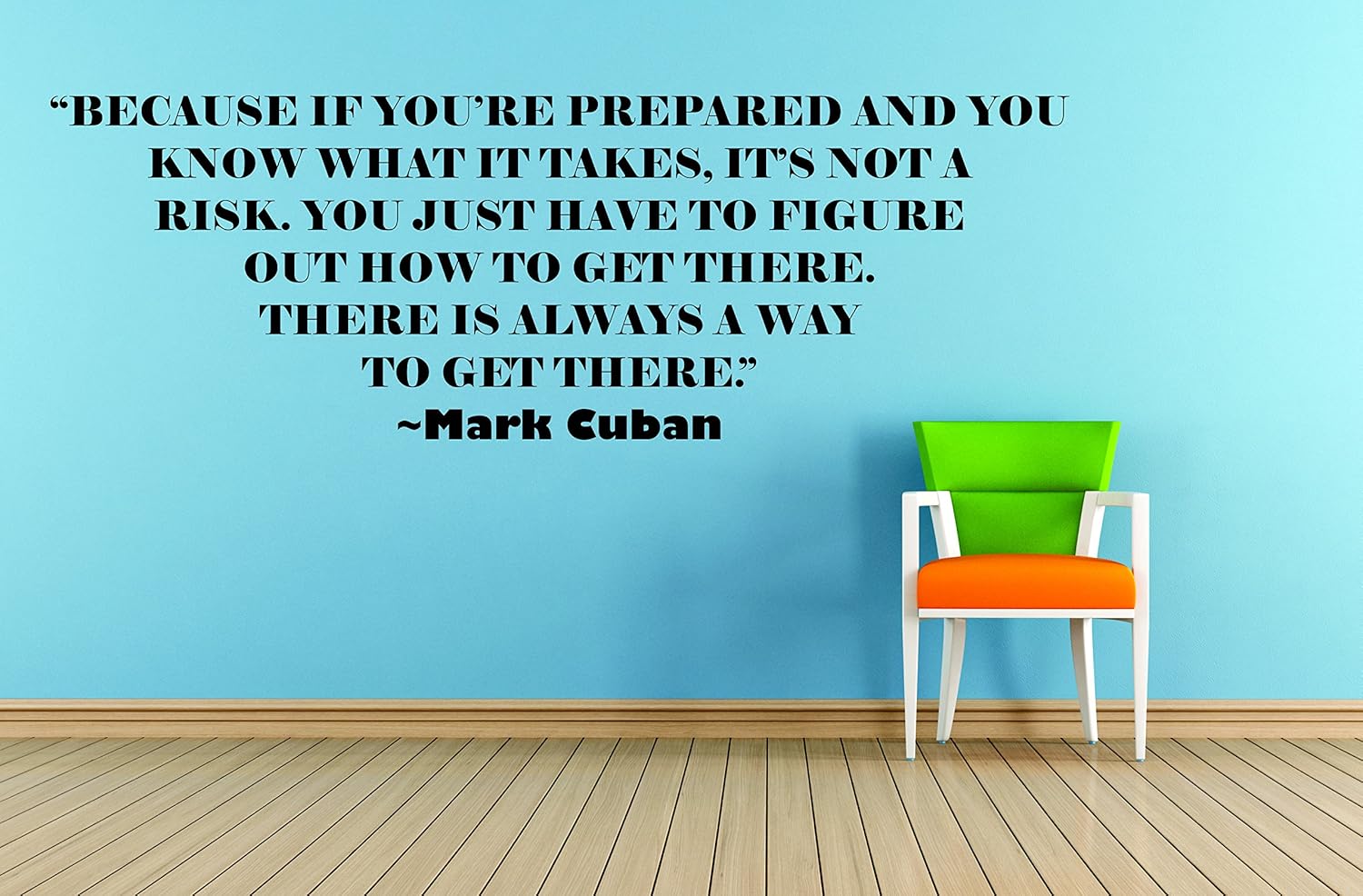 Design with Vinyl MARK CUBAN QUOTES/Inspirational Quote/Business Entrepreneur Development Mind Set/Self Help/Shark Tank/Vinyl Wall Decal Sticker for Office Bedroom Because Size 20x20 inch