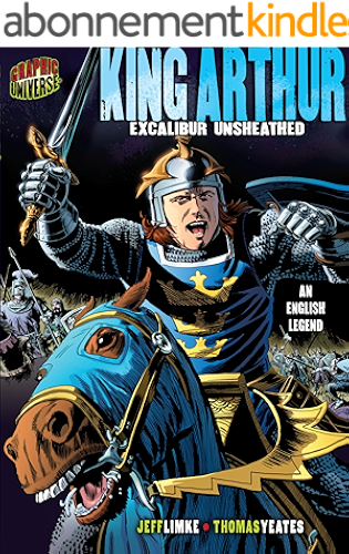 Download King Arthur: Excalibur Unsheathed [An English Legend] (Graphic Myths and Legends) (English Edition) PDF