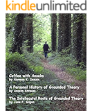 Grounded Theory as Open-Ended and Adaptable: Three Views (Current Issues in Qualitative Research Book 2)