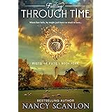 Falling Through Time: A time travel romance (Mists of Fate Book 4)