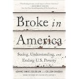 Broke in America: Seeing, Understanding, and Ending US Poverty
