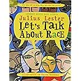Let's Talk About Race: Lester, Julius, Barbour, Karen: 9780064462266 ...