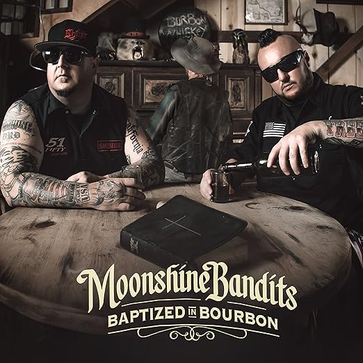Moonshine Bandits Moonshine Bandits Baptized in Bourbon