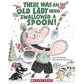There Was an Old Lady Who Swallowed a Spoon! - A Holiday Picture Book (There Was an Old Lady [Colandro])