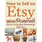 How to Sell on Etsy With Pinterest | Selling on Etsy Made Ridiculously Easy Vol.2: Your No-Nonsense Guide to Etsy Marketing T
