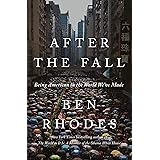 After the Fall: Being American in the World We've Made