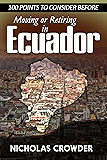 100 Points to Consider Before Moving or Retiring in Ecuador