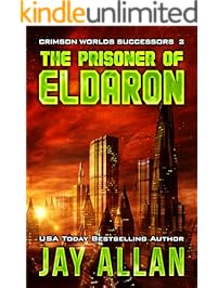 The Prisoner of Eldaron (Crimson Worlds Successors Book 2)