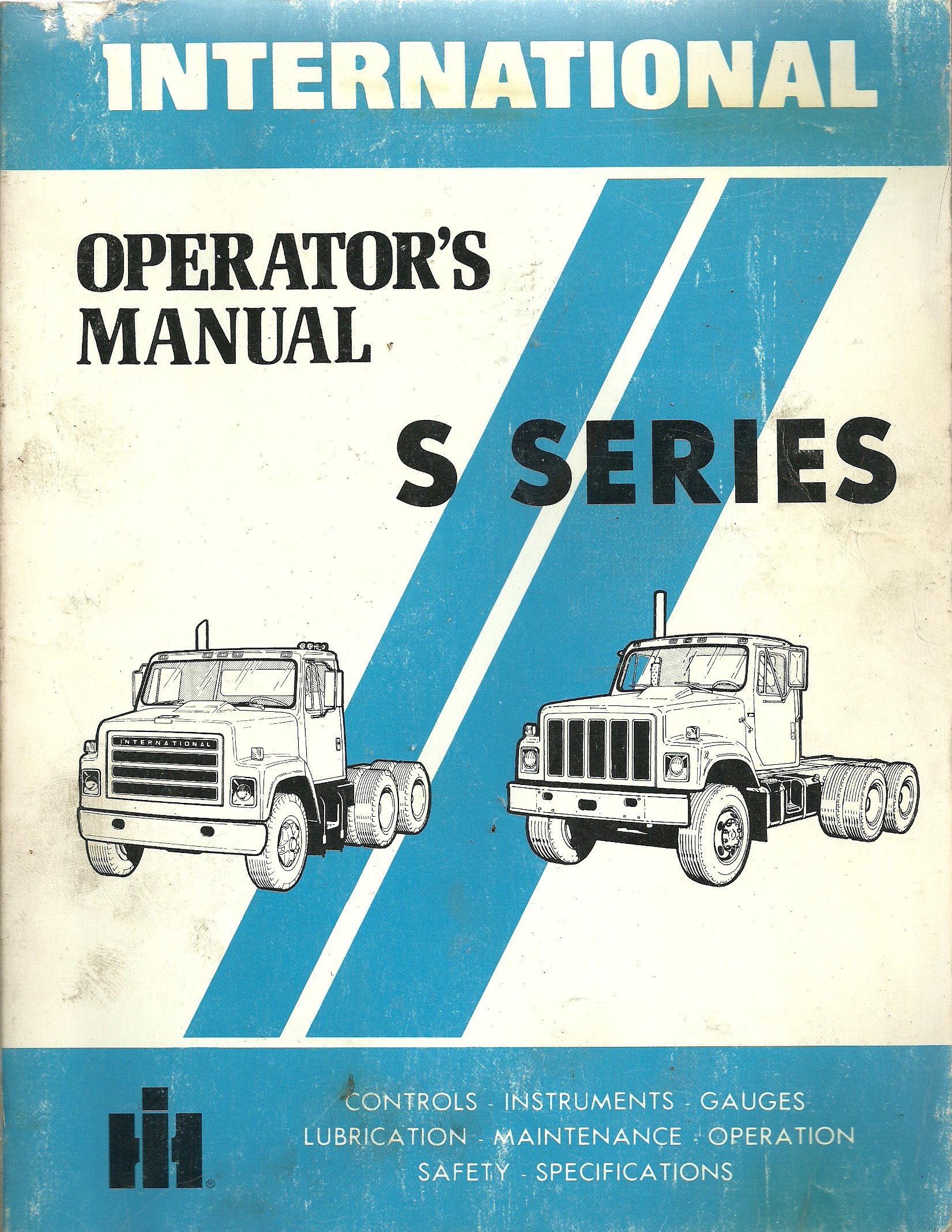International Truck S Series Operator's Manual Paperback – 1979
