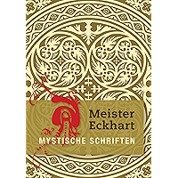 Meister Eckhart Mystische Schriften (German Edition) book cover Meister Eckhart Mystische Schriften (German Edition) book cover