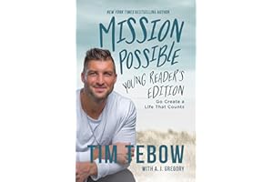 Mission Possible Young Reader's Edition: Go Create a Life That Counts