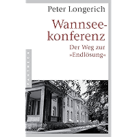 Wannseekonferenz: Der Weg zur "Endlösung" (German Edition) book cover Wannseekonferenz: Der Weg zur "Endlösung" (German Edition) book cover