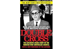 Double Cross: The Explosive Inside Story of the Mobster Who Controlled America