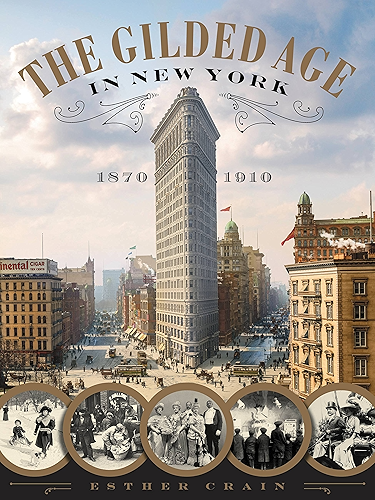 Download The Gilded Age in New York, 1870-1910 (English Edition) PDF