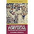 A Short History of Portugal - From the earliest times to the 19th century (Illustrated)