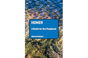 Homer: A Guide for the Perplexed (Guides for the Perplexed Book 372)