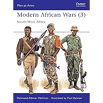Modern African Wars (3): South-West Africa: Heitman, Helmoed