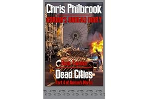 Dead Cities: Adrian's March. Part Four (Adrian's Undead Diary Book 12)
