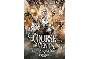 La course des vents (Élara Delysian t. 2) (French Edition)