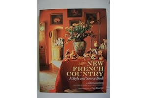 New French Country: A Style and Source Book