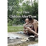 And Their Children After Them: A Novel