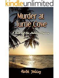 Murder  At Turtle Cove (Sand and Sea Hawaiian Mystery Book 5)