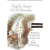 Slightly Foxed - Still Desirable: Ronald Searle's Wicked World of Book Collecting
