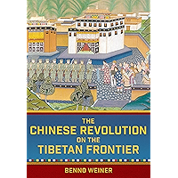 The Chinese Revolution on the Tibetan Frontier (Studies of the Weatherhead East Asian Institute, Columbia University) book cover