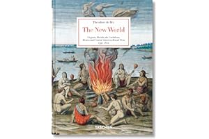 Theodore de Bry. The New World. 45th Ed.