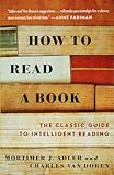How to Read a Book: The Classic Guide to Intelligent Reading (A Touchstone book)