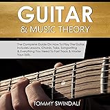Guitar & Music Theory: The Complete Guide On How To