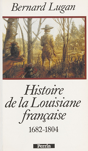 Download Histoire de la Louisiane française: 1682-1804 (Hors Collection) PDF