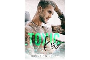 Toxic Kiss: A Dark Rockstar Romance of Toxic Love, Obsession, and Forbidden Desire (Wrecked Encore Book 1)