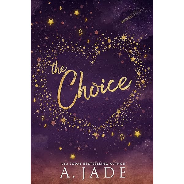 The Choice : Star-Crossed Lovers Duet (Book 1) eBook : Jade , A