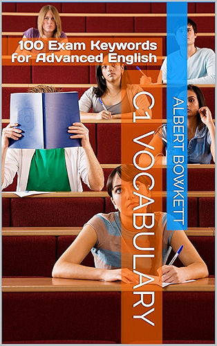 Download C1 Vocabulary: 100 Exam Keywords: Advanced English (English Edition) PDF