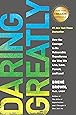 Daring Greatly: How the Courage to Be Vulnerable Transforms the Way We Live, Love, Parent, and Lead