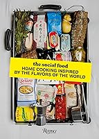 The Social Food: Home Cooking Inspired by the Flavors of the World