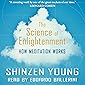 The Science of Enlightenment: How Meditation Works