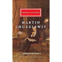 Martin Chuzzlewit: Introduction by William Boyd (Everyman's Library Classics Series)