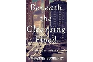 Beneath the Cleansing Flood (The Lost Boys Book 4)