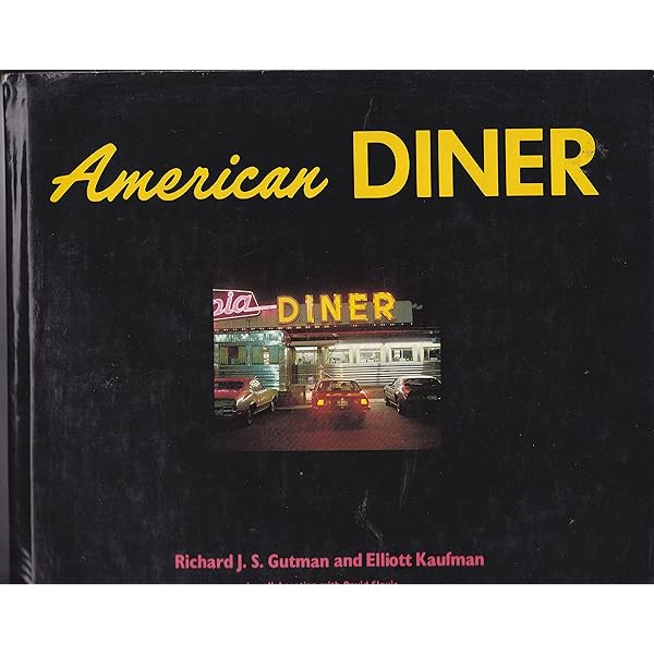 American Diner: Then and Now: Gutman, Richard J. S., Gutman