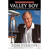 Valley Boy: The Education of Tom Perkins