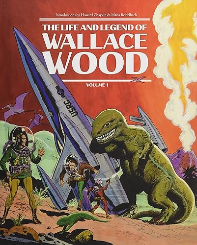 Download The Life and Legend of Wallace Wood PDF